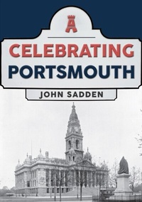 Abbildung von: Celebrating Portsmouth - Amberley Publishing