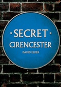 Cover: Secret Cirencester - Amberley Publishing