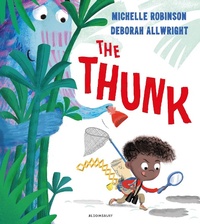 Enlarge image Cover: The Thunk - Bloomsbury Childrens Books