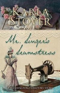 Abbildung von: Mr. Singer's Seamstress - Cengage Gale