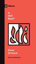 Cover: Is Hell Real? - Crossway