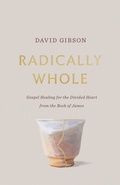 Cover: Radically Whole - Crossway