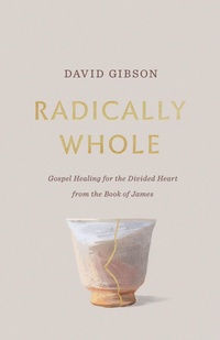 Enlarge image Cover: Radically Whole - Crossway