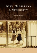 Cover: Iowa Wesleyan University - Arcadia Publishing (SC)