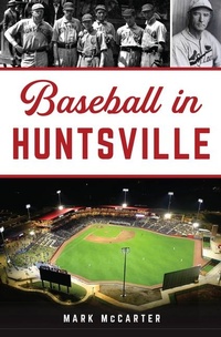 Abbildung von: Baseball in Huntsville - History Press