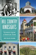 Cover: Hill Country Hindsights - History Press