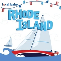Enlarge image Cover: Local Baby Rhode Island - Arcadia Children's Books
