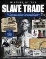 Cover: History of the Slave Trade - Fox Chapel Publishing