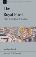 Cover: The Royal Priest: Volume 60 - IVP Academic