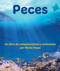 Cover: Peces: Un Libro de Comparaciones Y Contrastes - Arbordale Publishing, LLC