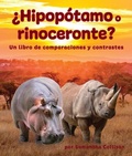 Cover: ?Hipopotamo O Rinoceronte? Un Libro de Comparaciones Y Contrastes - Arbordale Publishing, LLC