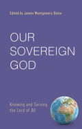 Cover: Our Sovereign God - P & R Publishing Co (Presbyterian & Reformed)