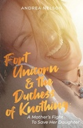 Cover: Fort Unicorn and the Duchess of Knothing - TEN16 Press