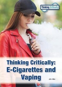 Abbildung von: Thinking Critically: E-Cigarettes and Vaping - Referencepoint Press