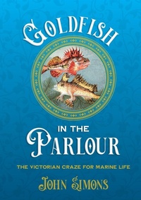 Enlarge image Cover: Goldfish in the Parlour - Sydney University Press