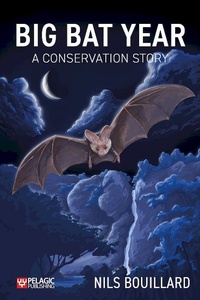 Abbildung von: Big Bat Year - Pelagic Publishing