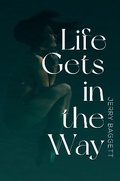 Cover: Life Gets in the Way - Vanguard Press