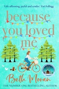 Cover: Because You Loved Me - Boldwood Books Ltd