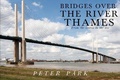 Cover: Bridges Over the River Thames - Olympia Publishers