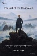 Cover: The Art of the Unspoken - Peter Lang Verlag