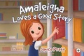 Cover: Amaleigha Loves a Good Story - Bumblebee Books