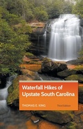 Cover: Waterfall Hikes of Upstate South Carolina - Milestone Press, Incorporated