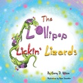 Cover: The Lollipop Lickin' Lizards - Carey's Books