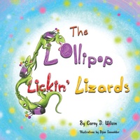 Enlarge image Cover: The Lollipop Lickin' Lizards - Carey's Books