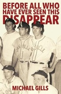 Cover: Before All Who Have Ever Seen This Disappear - Madville Publishing LLC