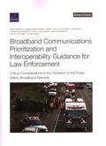 Cover: Broadband Communications Prioritization and Interoperability Guidance for Law Enforcement - RAND Corporation