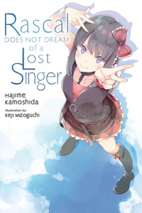 Enlarge image Cover: Rascal Does Not Dream of a Lost Singer (light novel) - Yen Press