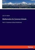 Cover: Mathematics for Common Schools - Hansebooks