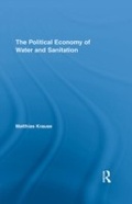 Cover: The Political Economy of Water and Sanitation - Routledge