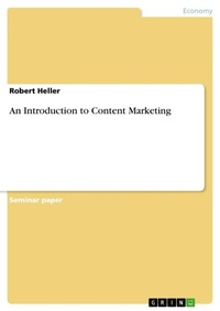 Enlarge image Cover: An Introduction to Content Marketing - GRIN Verlag