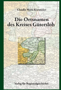 Abbildung von: Die Ortsnamen des Kreises Gütersloh - Verlag für Regionalgeschichte