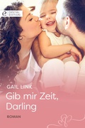 Cover: Gib mir Zeit, Darling - CORA Verlag