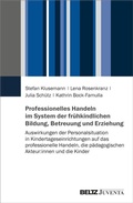 Cover: Professionelles Handeln im System der fr&uuml;hkindlichen Bildung, Betreuung und Erziehung - Juventa Verlag ein Imprint der Beltz Verlagsgruppe GmbH & Co. KG