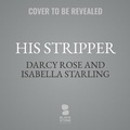 Cover: His Stripper - Blackstone Publishing