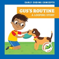 Abbildung von: Gus's Routine: A Looping Story - Grasshopper Books