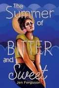 Cover: The Summer of Bitter and Sweet - Youth Large Print