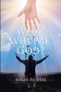 Cover: Why? Why Me, God? - Christian Faith