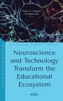 Cover: Neuroscience and Technology Transform the Educational Ecosystem - Nova Science Publishers Inc