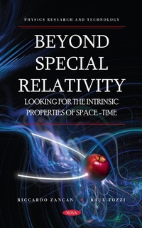 Abbildung von: Beyond Special Relativity: Looking for the Intrinsic Properties of Space-Time - Nova Science Publishers Inc