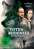 Cover: Die Toten vom Bodensee - Unter W&ouml;lfen - OneGate Media