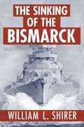 Cover: The Sinking of the Bismarck - Rosetta Books