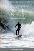 Cover: The Trial of Thomas E. Toolan, III - Lulu.com