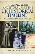 Cover: Tracing your Ancestors using the UK Historical Timeline - Pen & Sword Family History