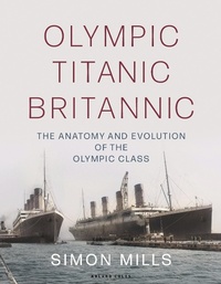 Abbildung von: Olympic Titanic Britannic - Adlard Coles Nautical