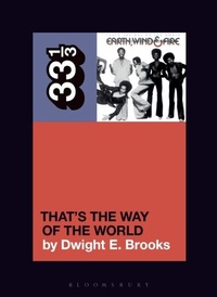 Abbildung von: Earth, Wind & Fire's That's the Way of the World - Bloomsbury Academic USA