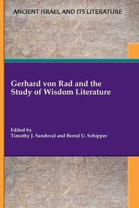 Enlarge image Cover: Gerhard von Rad and the Study of Wisdom Literature - SBL Press